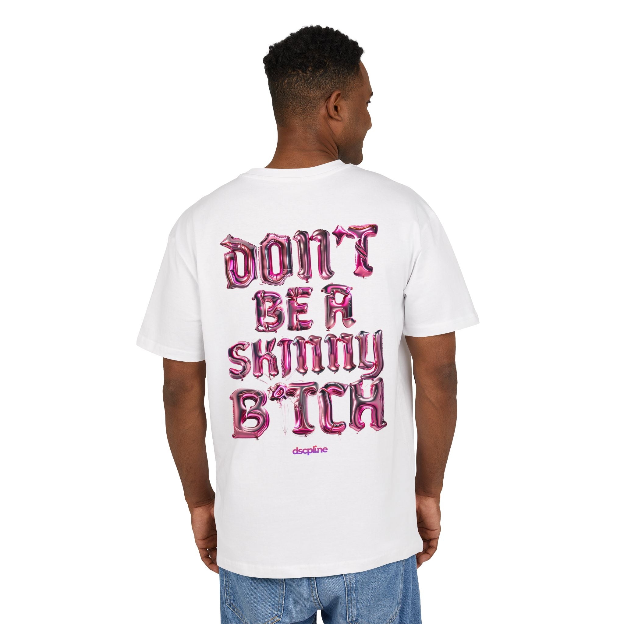 Oversize Tee — "Don’t Be A Skinny B*tch" Pink Gothic Graphic